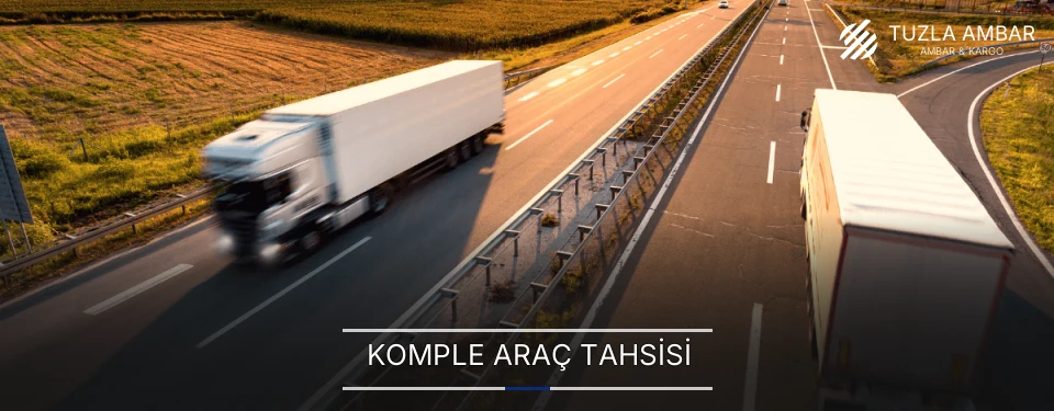 Tuzla Komple Yük Ambar Firmaları
