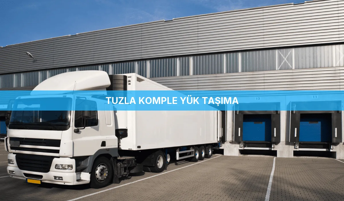 Tuzla Komple Yük Taşıma